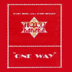 Holy Danger : One Way